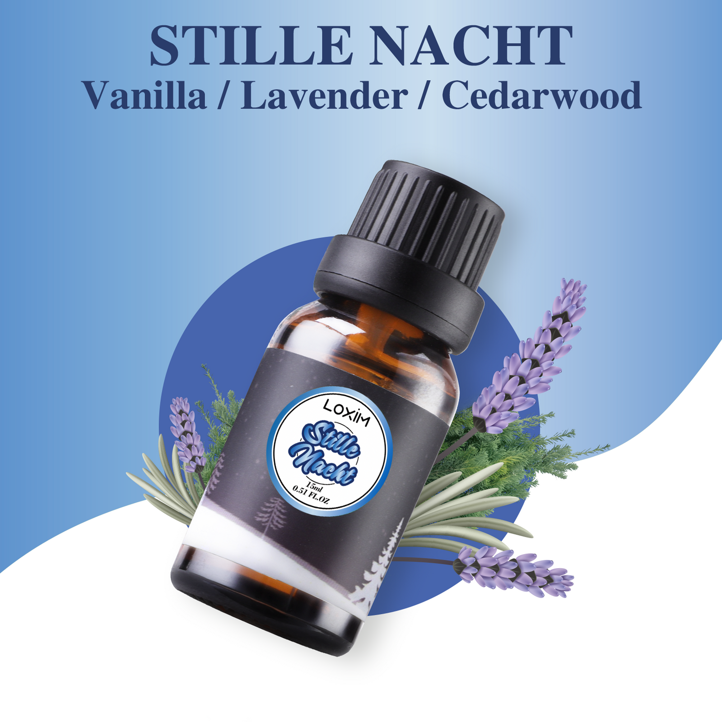 LOXIM Stille Nacht Essential Oil Blend ( Vanilla & Lavender & Cedarwood) Pure and Natural for Aromatherapy Diffuser, Skin & Hair Care, Stress Relief, Relaxation, Sleep 15ml,0.51 FL.OZ.